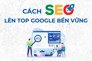 cach seo len top ben vung